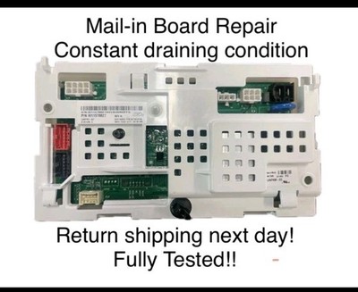 Whirlpool Amana Maytag W11603811  Washer BOARD REPAIR ONLY! Constant Drain-3
