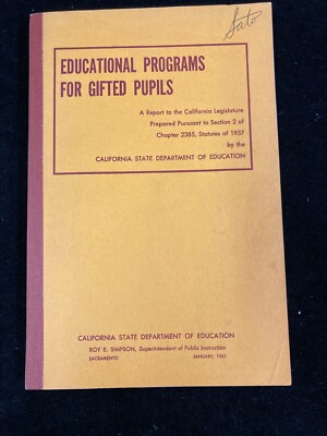 VINTAGE EDUCATIONAL PROGRAM FOR GIFTED PUPILS, 1961, CA DEPT OF EDUCATION