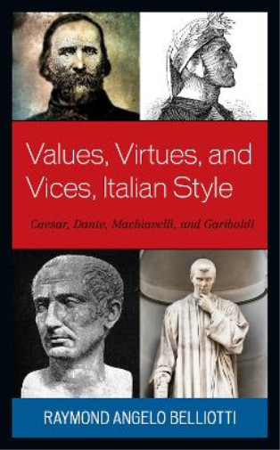 Thumbnail - Raymond Angelo Belliotti Values, Virtues, And Vices, Italian Style