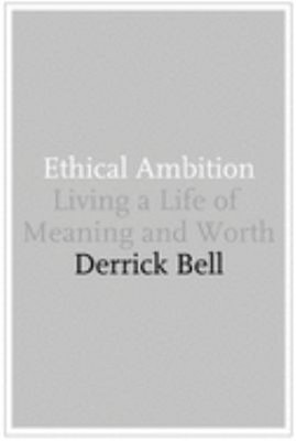 Ethical Ambition : Living a Life of Meaning and Worth Hardcover D