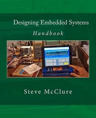 Designing Embedded Systems: Handbook by Steve McClure (English) Paperback Book