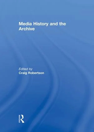 Media History and the Archive
