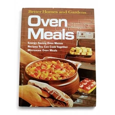 Oven Meals Cookbook 1976 Hardcover Better Homes & Gardens Retro-Core Recipes