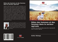 RôLes Des Hommes Et Des Femmes Dans Le Secteur Agricole Esther Wahaga Buch 2021
