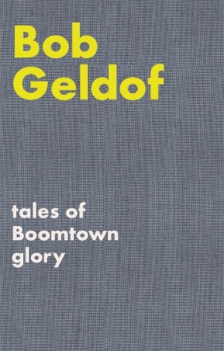 Tales Of Boomtown Glory : Complete Lyrics And Selected Chronicles For The Songs Of Bob Geldof - Image 5