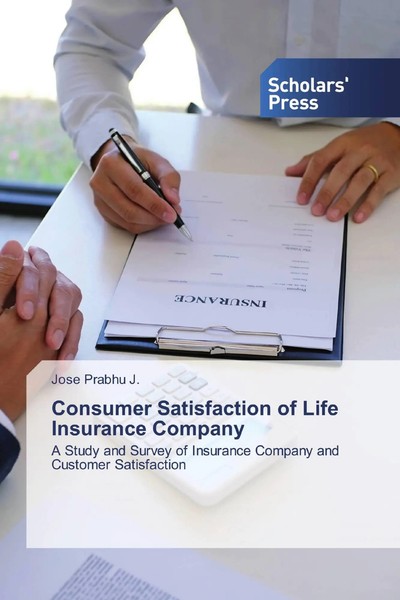 Jose Prabhu J. | Consumer Satisfaction Of Life Insurance Company | Taschenbuch-image