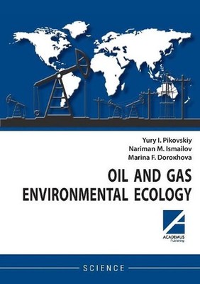 Oil and gas environmental ecology by Nariman M. Ismailov (English) Paperback Boo