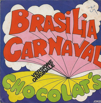 Pralinen: Brasilia Karneval / Chocolate Samba - 45 Giri