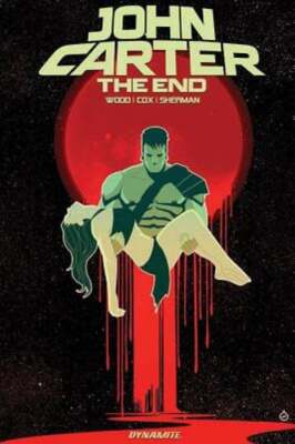 John Carter: The End by Brian Wood: Used
