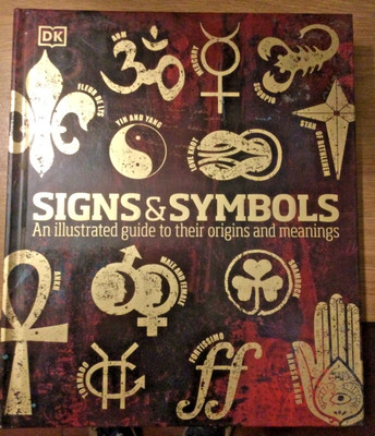 Signs & Symbols: An illustrated guide to their origins and meanings (DK Compact