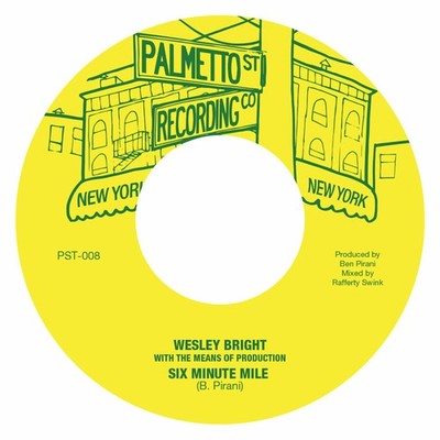 Wesley Bright & The Means of Production Six Minute Mile (Vinyl) 7'' Single