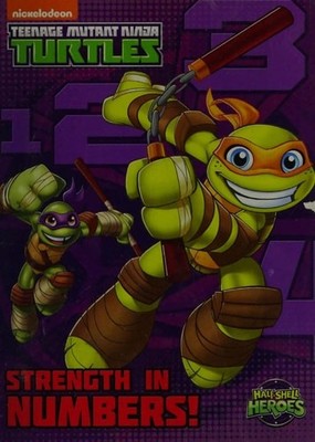 Strength in Numbers! (Teenage Mutant Ninja Turtles: Half-Shell Heroes) (Board Bo