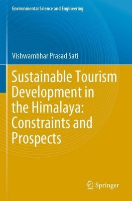 Sustainable Tourism Development in the Himalaya: Constraints and Prospects Vishw