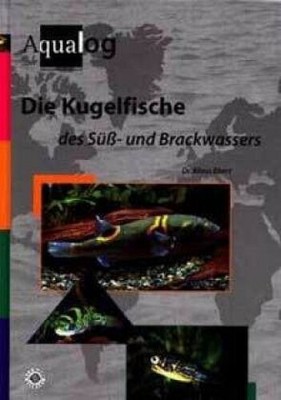Die Kugelfische des Süß- und Brackwassers|Klaus Ebert|Gebundenes Buch|Deutsch