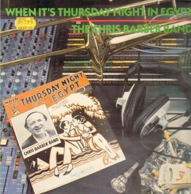 LP The Chris Barber Band When Its Thursday Night in Egypt NEAR MINT Sonet