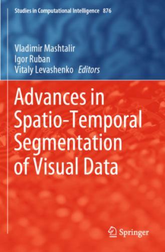 Thumbnail - Advances In Spatio-temporal Segmentation Of Visual Data 6276