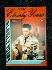 Elvis Presley -  Elvisly Yours Magazine - Number 4 - Elvisly Yours Fan Club