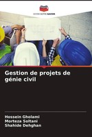 Hossein Gholami (U. A.) | Gestion De Projets De GéNie Civil | Taschenbuch (2022)