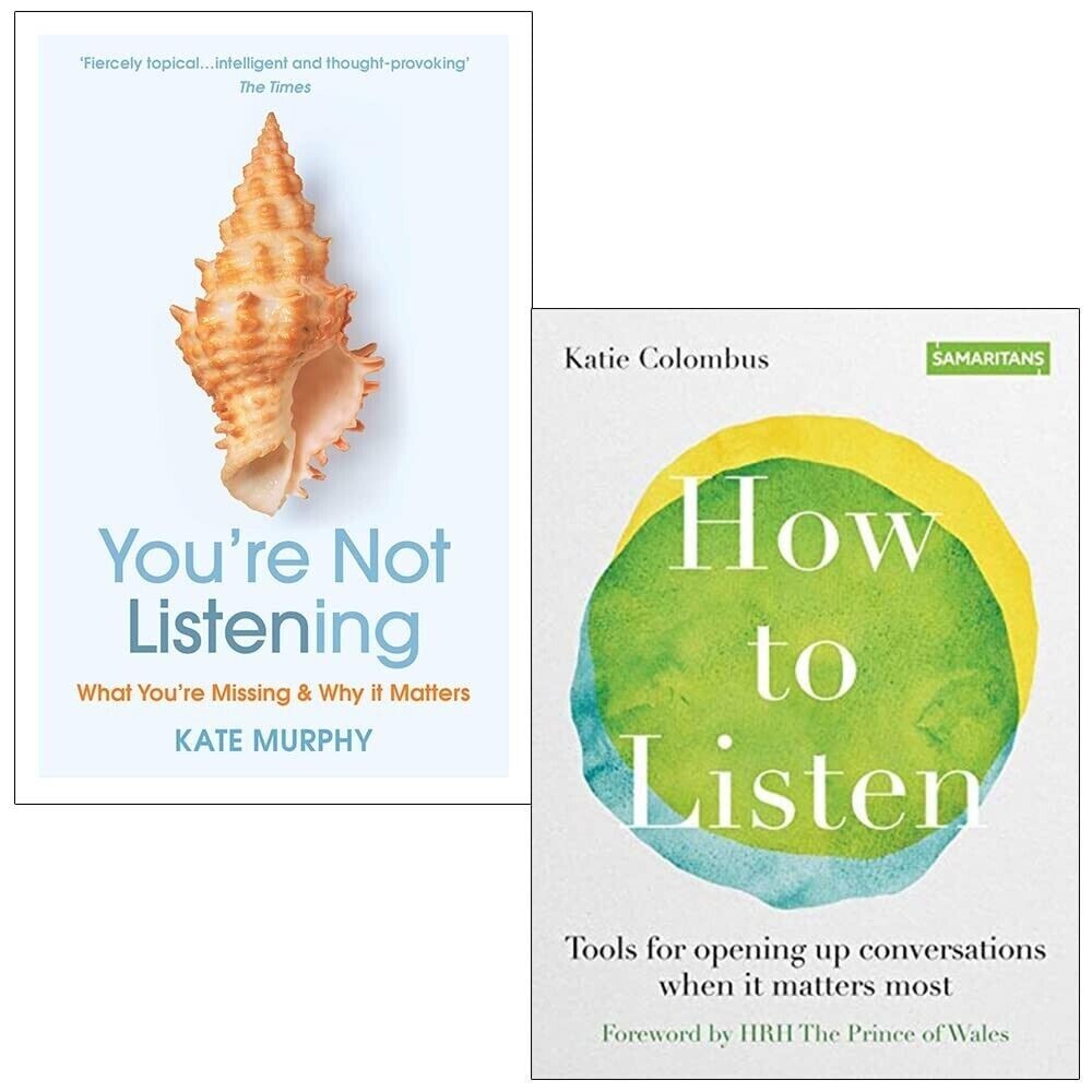 You’re Not Listening Kate Murphy, How to Listen Katie Colombus 2 Books Set