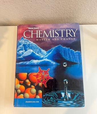 Glencoe Chemistry: Matter and Change, California Student Edition - VERY GOOD
