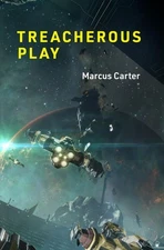 Treacherous Play (Playful Thinking), , Carter, Marcus, Excellent, 2022-02-01,