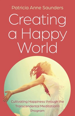 Creating a Happy World | Patricia Anne Saunders | Englisch | Taschenbuch | 2024