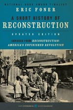 Eric Foner Short History of Reconstruction [Updated Edition] (Paperback)
