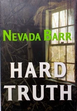 Hard Truth by Nevada Barr / 2005 Hardcover 1st Edition w/ Jacket