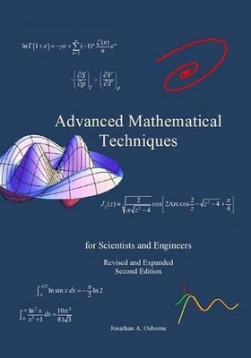 Advanced Mathematical Techniques: for Scientists and Engineers, second edition b