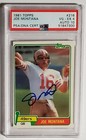 1981 Topps JOE MONTANA #216 PSA EX 4 AUTO 10 PSA/DNA Rookie RC Autograph