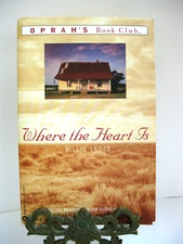 Oprah Winfrey Book Club Novel "Where the heart is" by Billie Letts Great Read