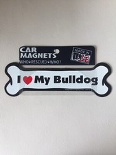 New Dog Bone Car Magnets: I     MY BULLDOG 7  x 2  Made In America