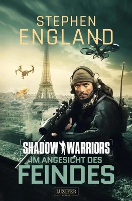 Stephen England | IM ANGESICHT DES FEINDES (Shadow Warriors 4) | Taschenbuch