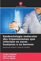 Linda Salekwa (U. A.) | Epidemiologia Molecular Dos Tripanossomas Que...