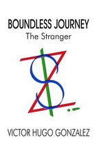 Boundless Journey: The Stranger by Victor Hugo Gonzalez (English) Paperback Book