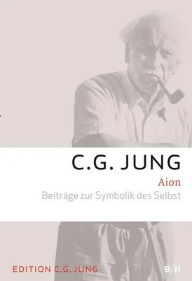 Aion - Beiträge zur Symbolik des Selbst | Gesammelte Werke 9/2 | C. G. Jung