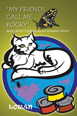 My Friends Call Me Rocky: Book I Rocky's Rescue Book Ii -  NEW Loran 2004