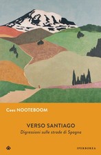 Cees Nooteboom Bücher - Verso Santiago. Disgressionen auf den Straßen Spaniens. Neu