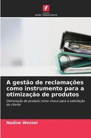 A GestãO De ReclamaçõEs Como Instrumento Para A OtimizaçãO De Produtos Wenzel