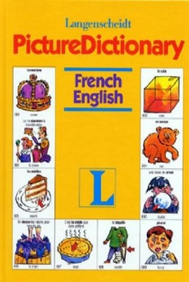 PICTURE DICTIONARY: FRENCH-ENGLISH (ENGLISH AND FRENCH By P. O'brien-hitching