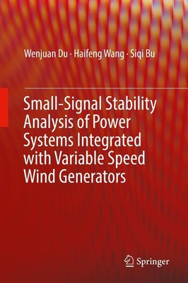 Small-Signal Stability Analysis of Power Systems Integrated with Variable Speed 
