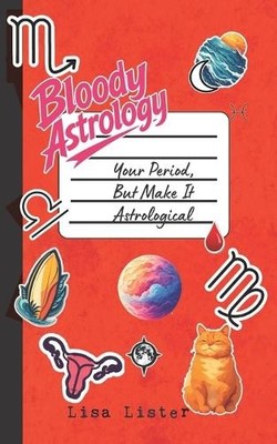 Lisa Lister Bloody Astrology (Taschenbuch)