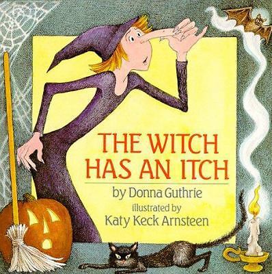 The Witch Has an Itch by Donna Guthrie