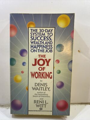 The Joy Of Working - Denis Waitley (1990, Paperback)