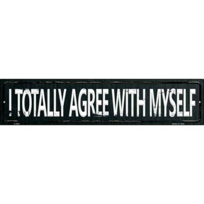 I Totally Agree 4''x18'' metal street sign plaque Home Door Garage Wall Decor