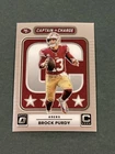2025 Donruss Optic Brock Purdy Base (RAW)