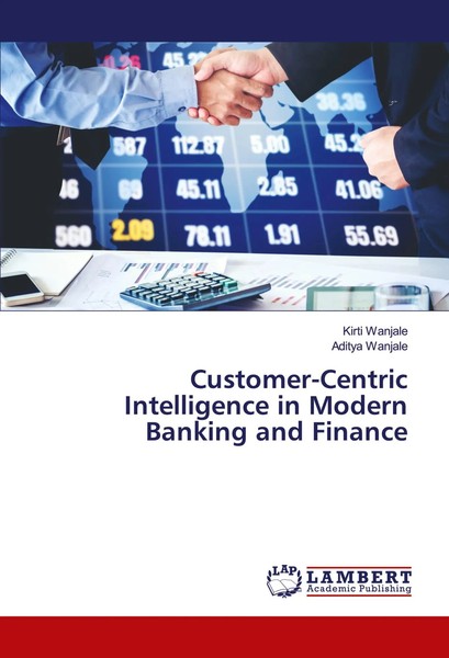 Kirti Wanjale (U. A.) | Customer-Centric Intelligence In Modern Banking And...-image