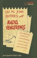 Las mil y una historias de Radio Venceremos - AA.VV. (UCA editors) [2010]