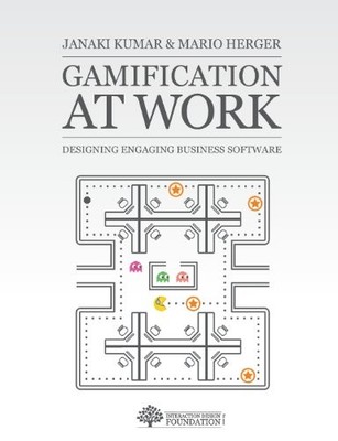 Gamification at Work: Designing Engaging Business Software,Janak