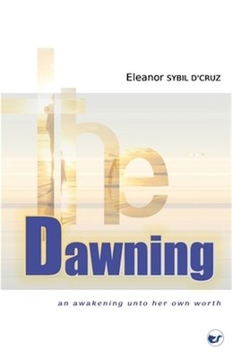 The Dawning: An Awakening Unto Her Own Worth (Paperback or Softback)